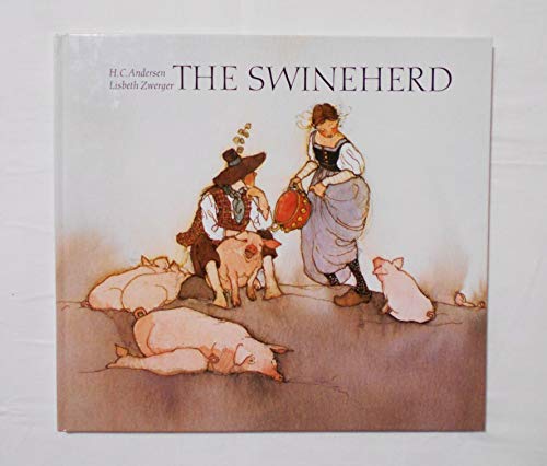 9780907234128: The Swineherd (Classic Editions of Fairy Tales)