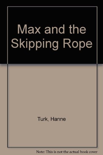 The Rope Skips Max (9780907234203) by Turk, Hanne