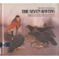 9780907234470: The Seven Ravens (Classic editions of fairytales)