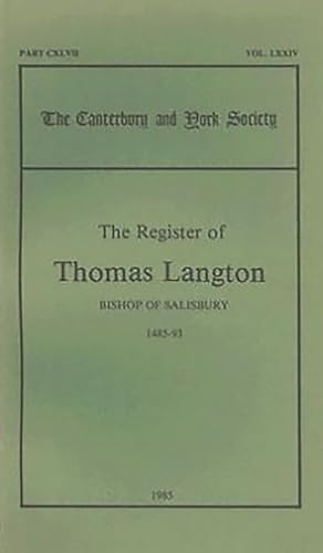 Imagen de archivo de The Register of Thomas Langton, Bishop of Salisbury, 148593 74 Canterbury York Society, 74 a la venta por PBShop.store US