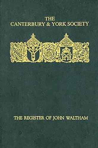 Imagen de archivo de Register of John Waltham, Bishop of Salisbury 1388-1395 (Canterbury & York Society) a la venta por Caffrey Books