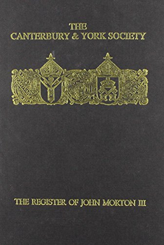 9780907239550: The Register of John Morton Archbishop of Canterbury 1486-1500: Norwich Sede Vacante, 1499