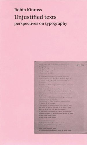 Imagen de archivo de Unjustified Texts: Perspectives on Typography a la venta por Anybook.com