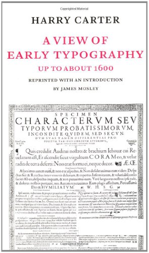 9780907259213: A View of Early Typography: Up to About 1600