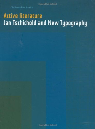 9780907259329: Active Literature: Jan Tschichold and New Typography