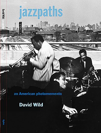 Stock image for Jazzpaths : An American Photomemento for sale by Better World Books