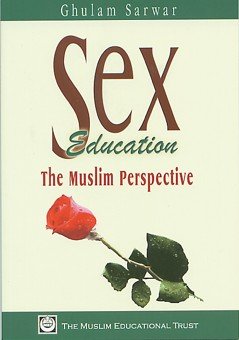 Stock image for Sex Education: The Muslim Perspective for sale by WorldofBooks