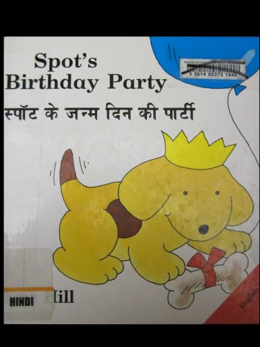 Spot's Birthday Party (The Dual Language Collection 1990) (9780907264149) by Eric Hill