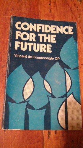 9780907271123: Confidence for the future: Addresses to Dominicans