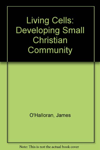 Beispielbild fr Living Cells: Developing Small Christian Community zum Verkauf von Hay-on-Wye Booksellers