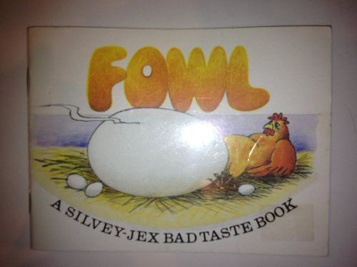 Beispielbild fr Fowl (Bad Taste Books) zum Verkauf von WorldofBooks