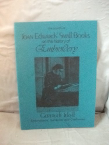 Beispielbild fr Gertrude Jeykll Embroiderer, Gardener & Craftsman zum Verkauf von C P Books Limited