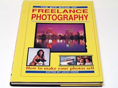 9780907297185: THE BFP BOOK OF FREELANCE PHOTOGRAPHY.