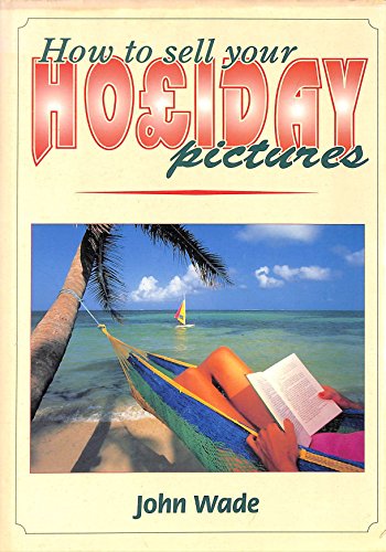 Beispielbild fr How to Sell Your Holiday Pictures zum Verkauf von Reuseabook