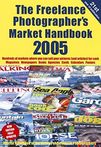 Beispielbild fr The Freelance Photographer's Market Handbook 2005 zum Verkauf von WorldofBooks