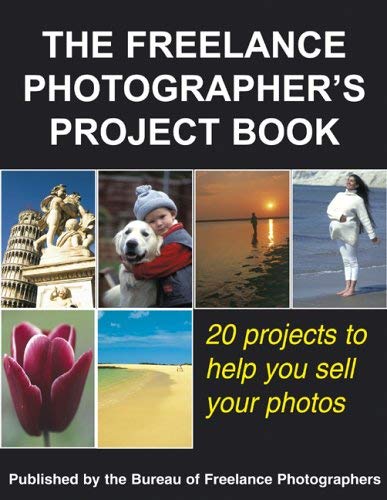 Beispielbild fr The Freelance Photographer's Project Book: 20 Projects to Help You Sell Your Photos zum Verkauf von AwesomeBooks
