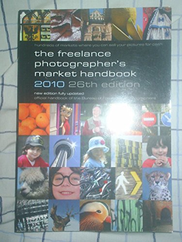 Beispielbild fr FREELANCE PHOTOGRAPHERS MARKET H/BK 2010 (The Freelance Photographer's Market Handbook 2010) zum Verkauf von WorldofBooks