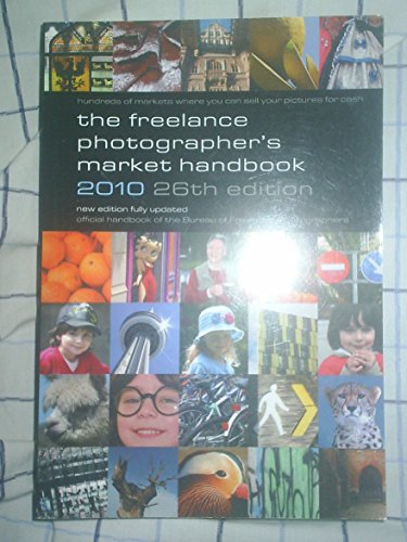 Stock image for FREELANCE PHOTOGRAPHERS MARKET H/BK 2010 (The Freelance Photographer's Market Handbook 2010) for sale by WorldofBooks