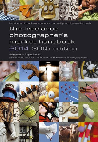 Beispielbild fr The Freelance Photographer's Market Handbook 2014 (Photographers Handbook) zum Verkauf von Goldstone Books