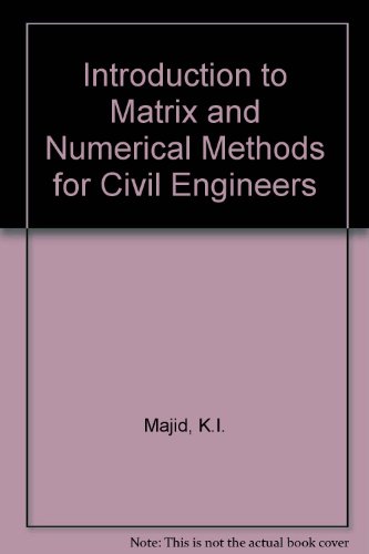 9780907300007: Introduction to Matrix and Numerical Methods for Civil Engineers