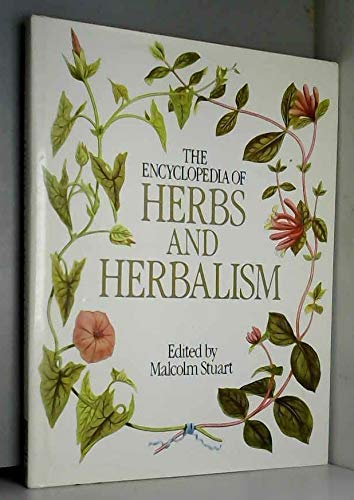 Beispielbild fr The Encyclopedia of Herbs and Herbalism: zum Verkauf von AwesomeBooks