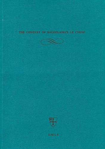 Imagen de archivo de The Context of Baudelaire's "Le Cygne" (French Monographs) a la venta por WorldofBooks
