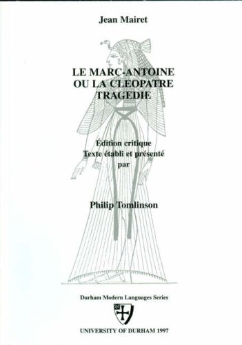 Imagen de archivo de Le Marc-Antoine Ou La Cleopatre: Tragedie a la venta por Anybook.com