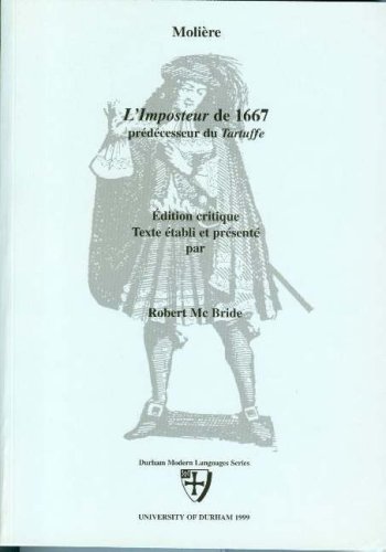 Imagen de archivo de L'imposteur De 1667: Predecesseur Du Tartuffe; Edition Critique Texte Etabli et Presente Par Robert McBride a la venta por J. HOOD, BOOKSELLERS,    ABAA/ILAB