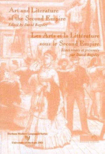 Stock image for Art and Literature of the Second Empire/Les Arts Et La Litterature Sous Le Second Empire for sale by Clement Burston Books