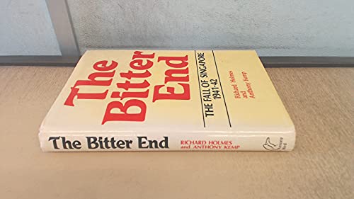 Beispielbild fr Bitter End: Fall of Singapore, 1942 zum Verkauf von Chaparral Books