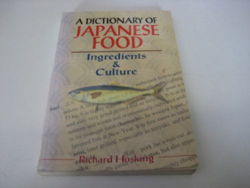 9780907325741: A Dictionary of Japanese Food