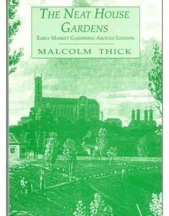 9780907325789: The Neat House Gardens: Early Market Gardening Around London