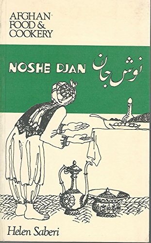 Stock image for Noshe Djan: Afghan Food and Cookery for sale by WorldofBooks