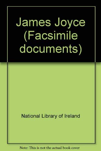 Stock image for James Joyce (The National Library of Ireland, Historical Documents) for sale by Fahrenheit's Books