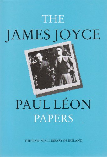 Stock image for The James Joyce-Paul Leon Papers in the National Library of Ireland: A Catalogue for sale by Kennys Bookstore