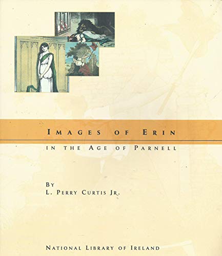 Stock image for Images Of Erin In The Age Of Parnell for sale by WorldofBooks