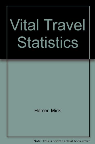 Vital Travel Statistics (9780907347125) by Mick Hamer