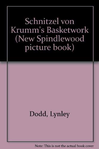 Imagen de archivo de Schnitzel von Krumm's Basketwork (New Spindlewood picture book) a la venta por WorldofBooks