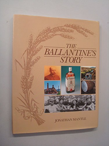 Stock image for The Ballantine's Story for sale by WorldofBooks