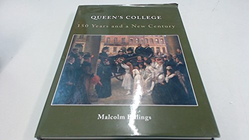 Beispielbild fr The Story of Queen's College: 150 Years and a New Century zum Verkauf von WorldofBooks