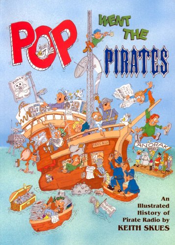 Stock image for Pop Went the Pirates: History of Offshore Radio Stations for sale by GF Books, Inc.