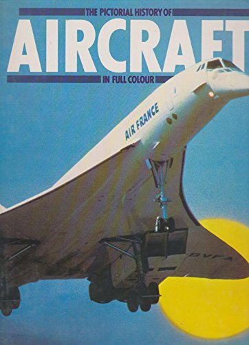 Beispielbild fr The Pictoral History Of Aircraft zum Verkauf von Goldstone Books