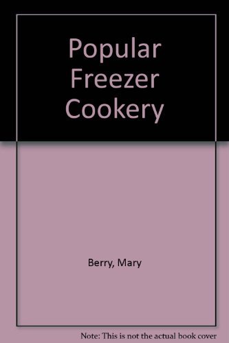 Beispielbild fr Popular Freezer Cookery zum Verkauf von Wonder Book