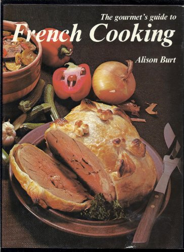 Beispielbild fr THE GOURMET'S GUIDE TO FRENCH COOKING. zum Verkauf von WorldofBooks