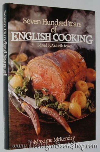 Beispielbild fr Seven Hundred Years of English Cooking zum Verkauf von Better World Books