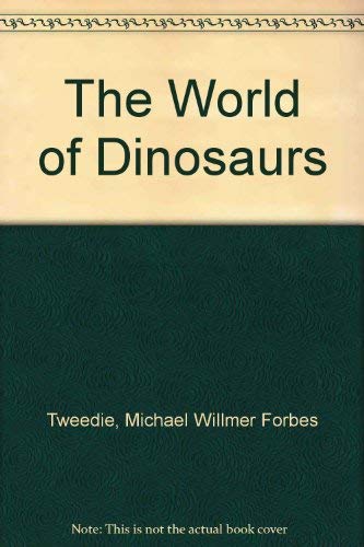 Stock image for The World of Dinosaurs for sale by WorldofBooks