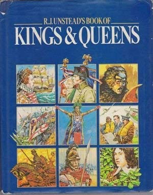 Beispielbild fr R.J. Unstead's book of kings & queens zum Verkauf von WorldofBooks