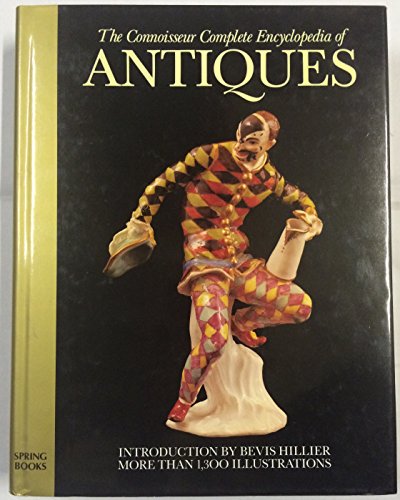 Stock image for The Connoiseur Complete Encyclopedia of Antiques for sale by AwesomeBooks