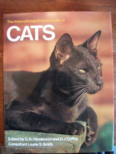 Stock image for THE INTERNATIONAL ENCYCLOPEDIA OF CATS for sale by Better World Books
