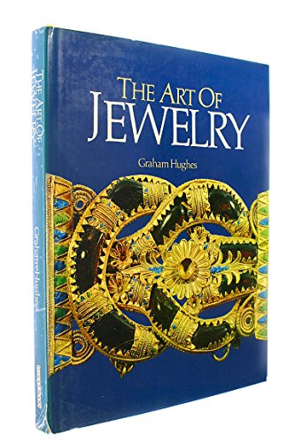 Imagen de archivo de The Art of Jewelry - a Survey of Craft and Creation a la venta por WorldofBooks